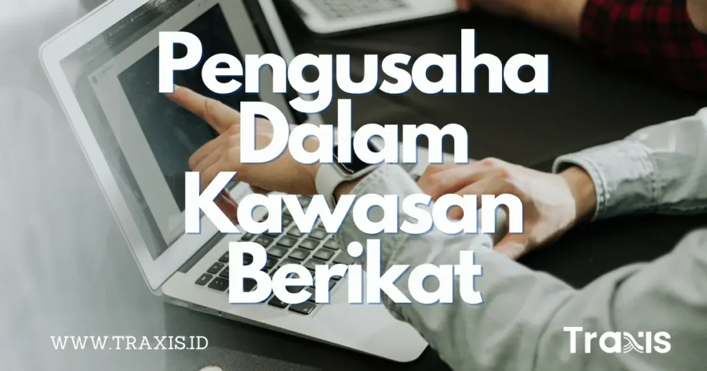 Panduan Pengusaha Dalam Kawasan Berikat